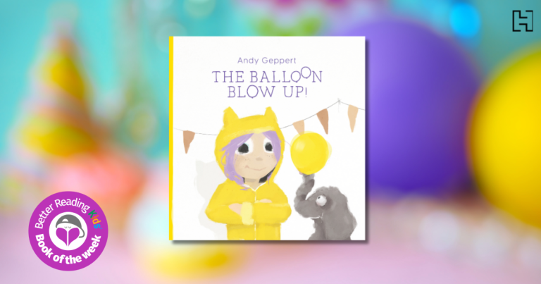 Gentle and Uplifting: Read Our Review of The Balloon Blow Up by Andy Geppert