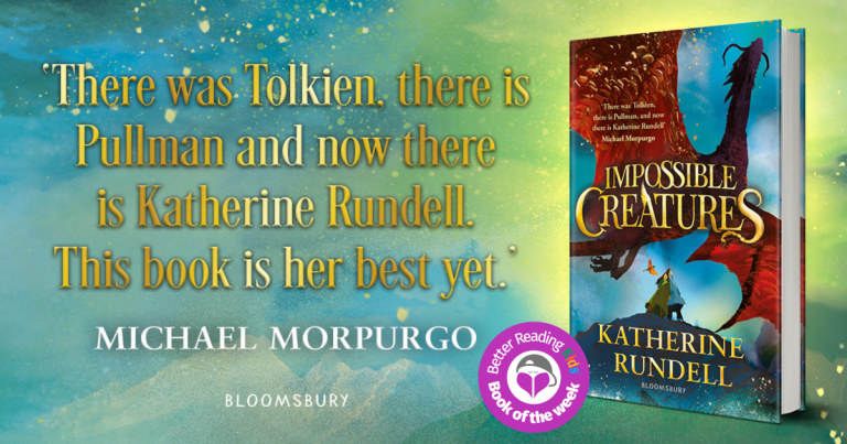 Simply Sensational: Read our Review of Impossible Creatures by Katherine Rundell