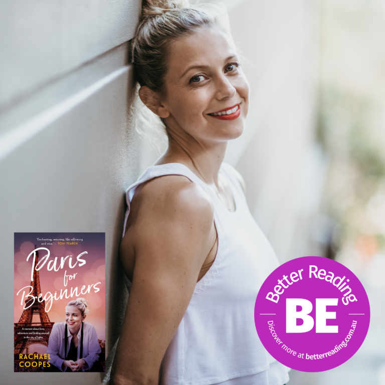 BE Better: Rachael Coopes on Paris for Beginners