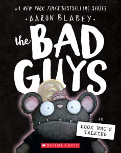 The Bad Guys #18: Look Who's Talking