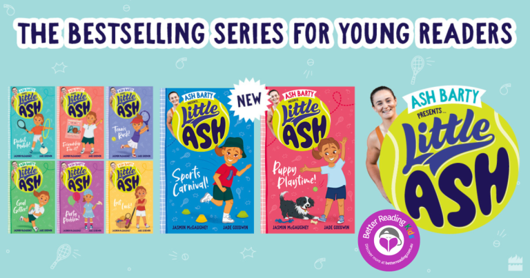 Discover the Little Ash Series by Ash Barty and Jasmin McGaughey, Illustrated by Jade Goodwin