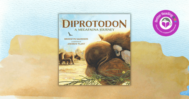 Teacher's Notes: Diprotodon: A Megafauna Journey by Bronwyn Saunders, Illustrated by Andrew Plant