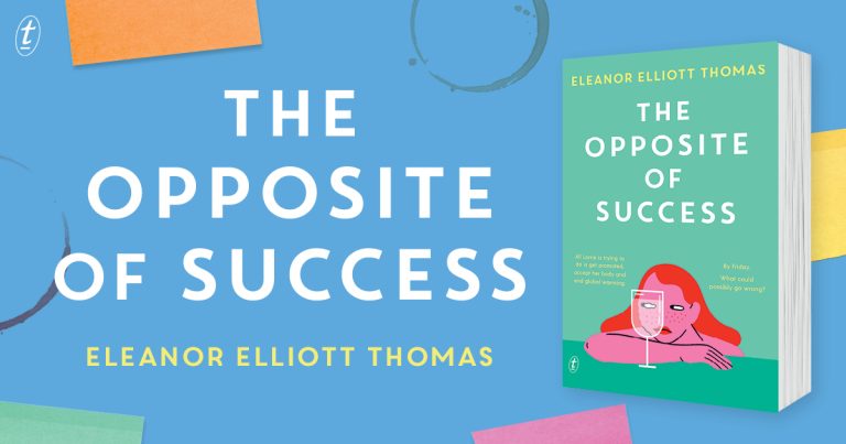 Wickedly Sharp and Absurdly Funny: Read Our Review of The Opposite of Success by Eleanor Elliott Thomas