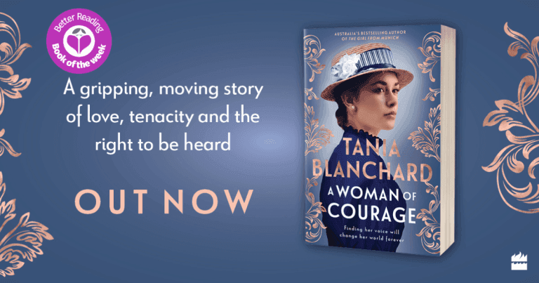 Gripping and Uplifting: Read Our Review of A Woman of Courage by Tania Blanchard