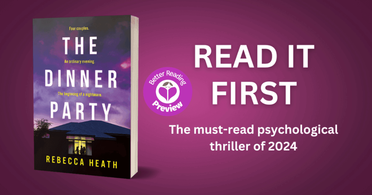 Better Reading Preview: The Dinner Party by Rebecca Heath | Better Reading