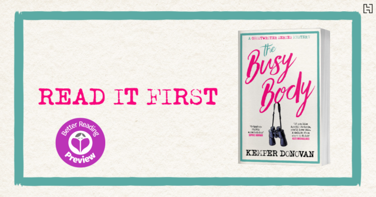 Better Reading Preview: The Busy Body by Kemper Donovan