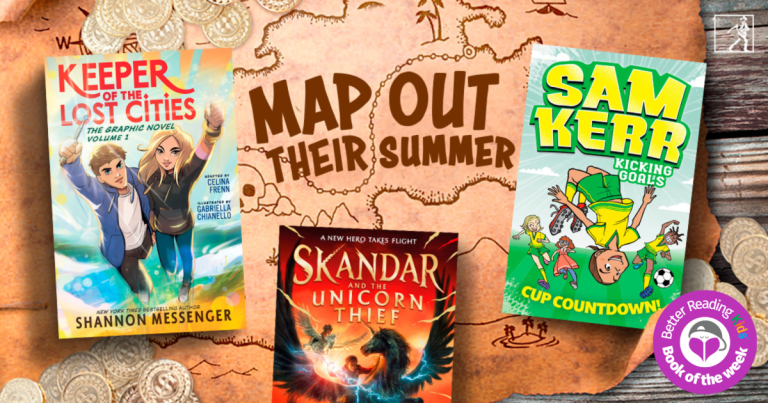 Map Out their Summer: 7 Epic Reading Adventures for Kids