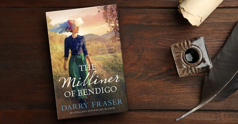 A Twisty Historical Mystery: Read an Extract from The Milliner of Bendigo by Darry Fraser
