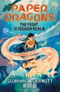 Paper Dragons #1: The Fight for the Hidden Realm