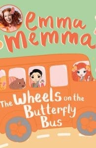 Emma Memma: The Wheels on the Butterfly Bus