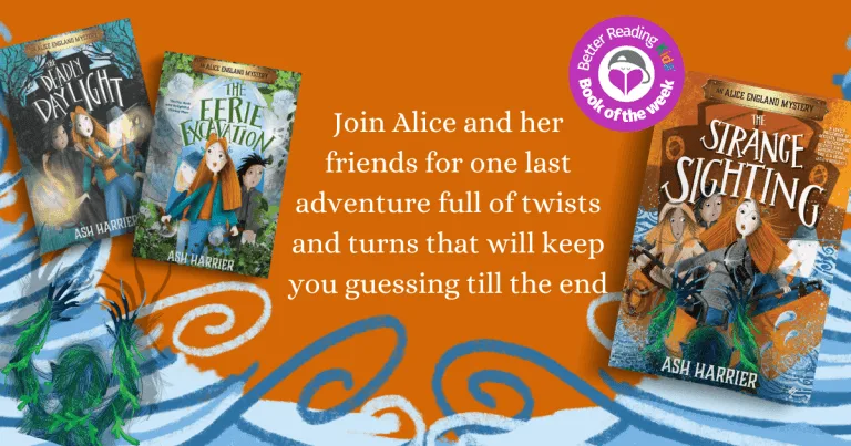 A Standout Conclusion: Read Our Review of The Alice England Mysteries #3: The Strange Sighting by Ash Harrier