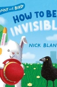 Bunny and Bird #2: How to Be Invisible