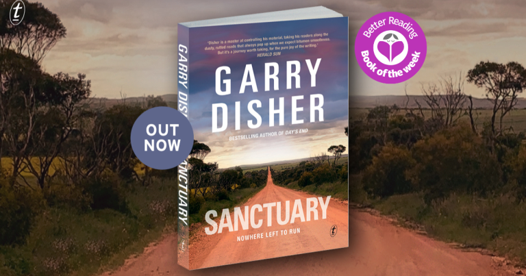 Fantastic Aussie Crime Fiction: Read Our Review of Sanctuary by Garry Disher