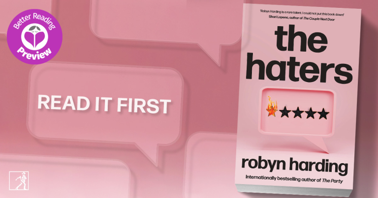 Better Reading Preview: The Haters by Robyn Harding