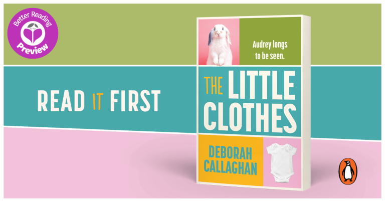 Better Reading Preview: The Little Clothes by Deborah Callaghan