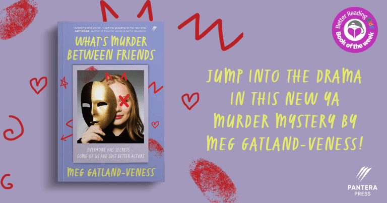 3 Reasons Why You Should Read What’s Murder Between Friends by Meg Gatland-Veness