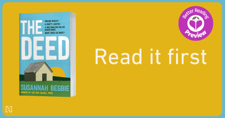 Your Preview Verdict: The Deed by Susannah Begbie