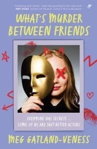 What’s Murder Between Friends