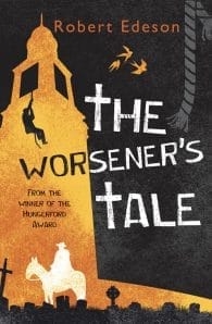 The Worsener’s Tale