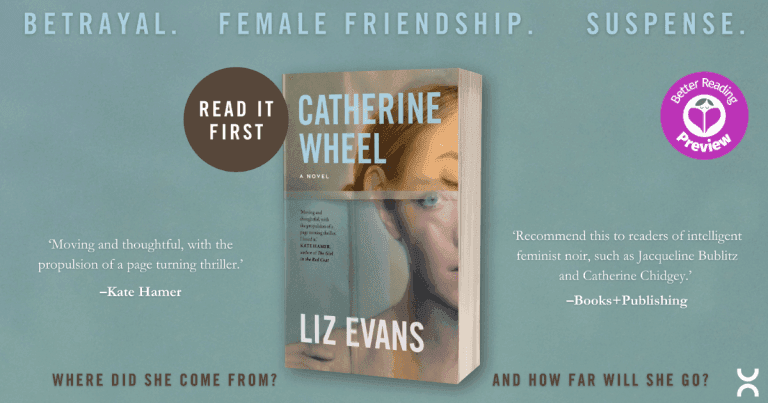 Your Preview Verdict: Catherine Wheel by Liz Evans