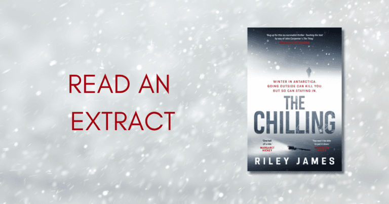An Unputdownable Thriller: Read an Extract from The Chilling by Riley James