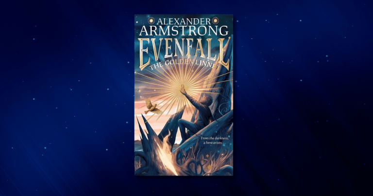 3 Reasons Why You Should Read Evenfall: The Golden Linnet by Alexander Armstrong, Illustrated by Tom Roberts