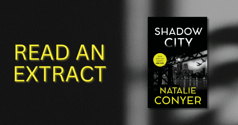 Tense, Gritty and Insightful: Read an Extract from Shadow City by Natalie Conyer