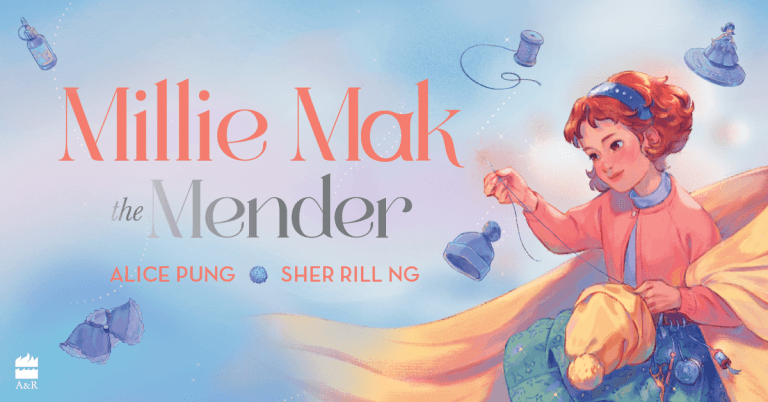 3 Reasons Why You Should Read Millie Mak #2: Millie Mak the Mender by Alice Pung, Illustrated by Sher Rill Ng