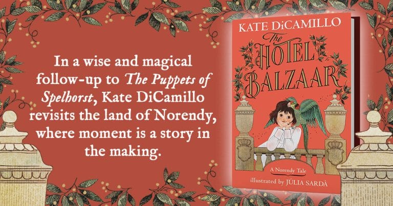 3 Reasons Why You Should Read The Hotel Balzaar by Kate DiCamillo, Illustrated by Júlia Sardà