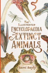 The Illustrated Encyclopaedia of Extinct Animals