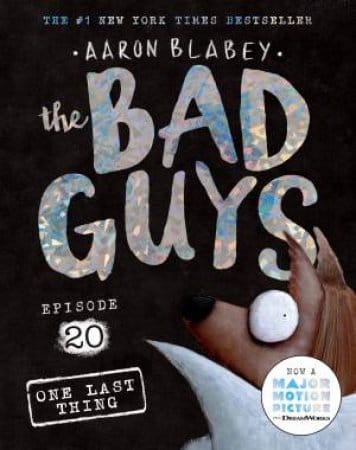 The Bad Guys #20: One Last Thing