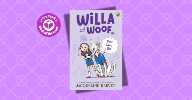 3 Reasons Why You Should Read Willa and Woof #8: Best Idea Yet by Jacqueline Harvey