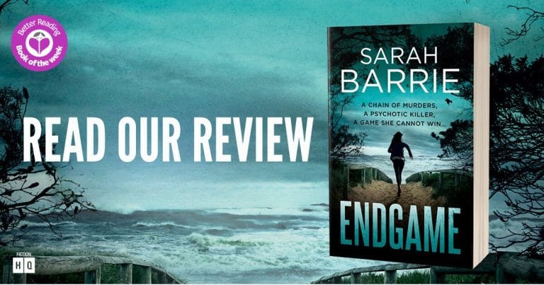 An Addictive & Suspenseful Thrillfest: Read Our Review of Endgame by Sarah Barrie
