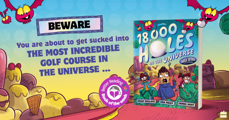 3 Reasons Why You Should Read 18,000 Holes in the Universe #2: Snack Attack by Adam Wallace and Lisa Foley, Illustrated by James Hart