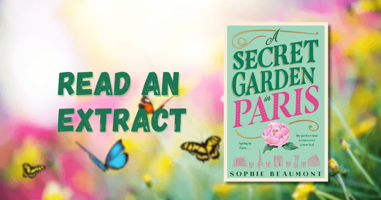 A Captivating Story of Loss and Love: Read an Extract from A Secret Garden in Paris by Sophie Beaumont