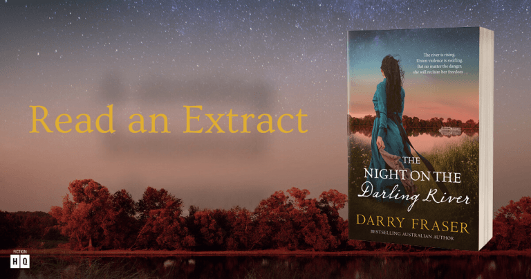A Riveting Historical Adventure: Read an Extract from The Night on the Darling River by Darry Fraser