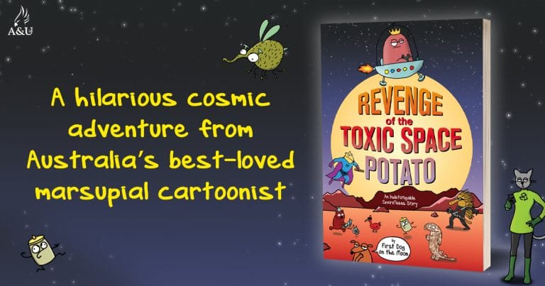 3 Reasons Why You Should Read Revenge of the Toxic Space Potato by First Dog on the Moon