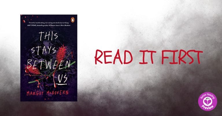 Better Reading Preview: This Stays Between Us by Margot McGovern