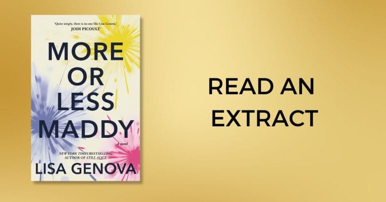 A Breathless, Riveting Novel: Read an Extract from More or Less Maddy by Lisa Genova