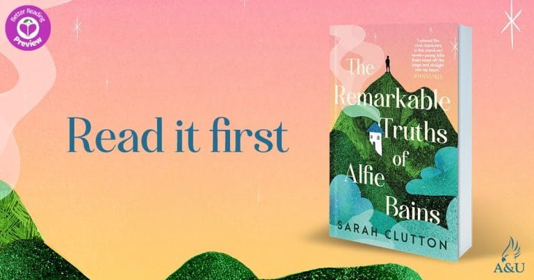 Better Reading Preview: The Remarkable Truths of Alfie Bains by Sarah Clutton