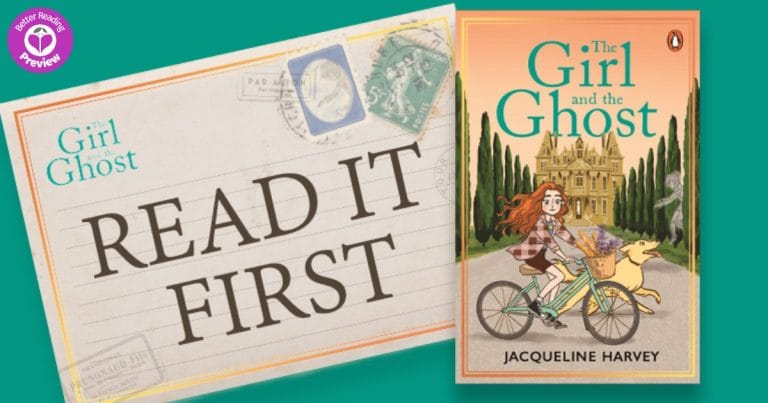 Better Reading Preview: The Girl and the Ghost by Jacqueline Harvey