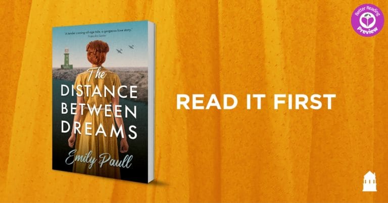 Better Reading Preview: The Distance Between Dreams by Emily Paull