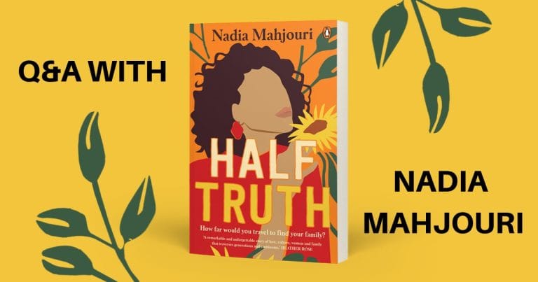 Q&A: Nadia Mahjouri, Author of Half Truth