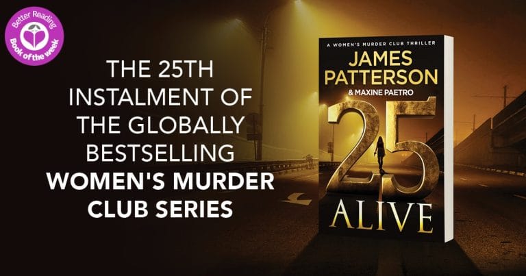 An Action-Packed Thriller: Read Our Review of 25 Alive by James Patterson and Maxine Paetro