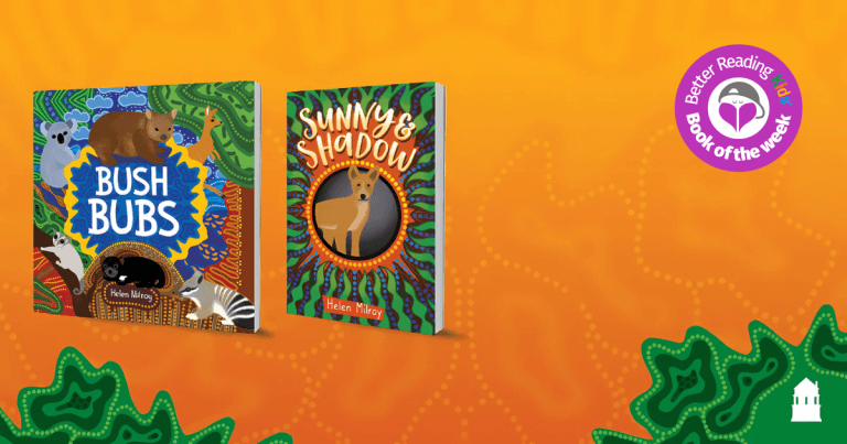 3 Reasons Why You Should Read Bush Bubs & Sunny & Shadow by Helen Milroy