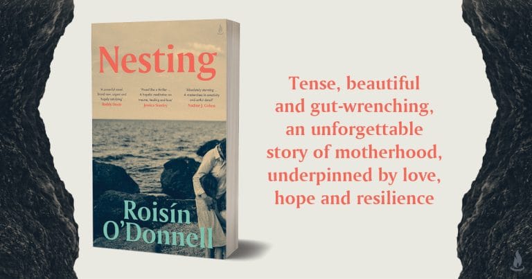Heart-pounding and life-affirming: Read an Extract from Nesting by Roisin O'Donnell
