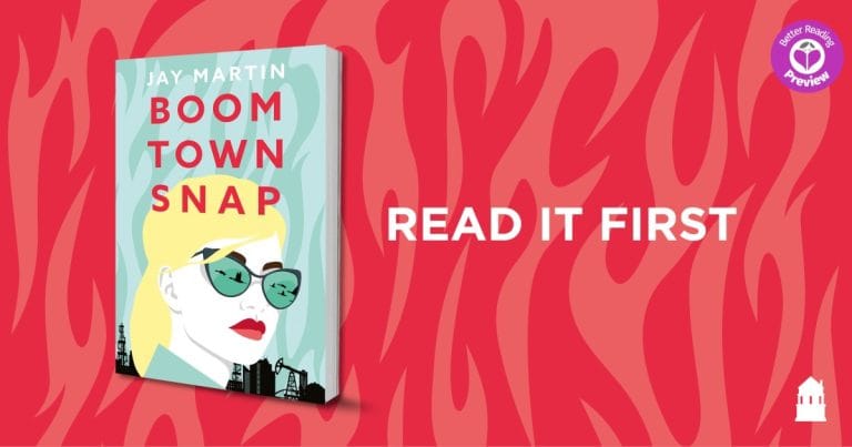 Better Reading Preview: Boom Town Snap by Jay Martin