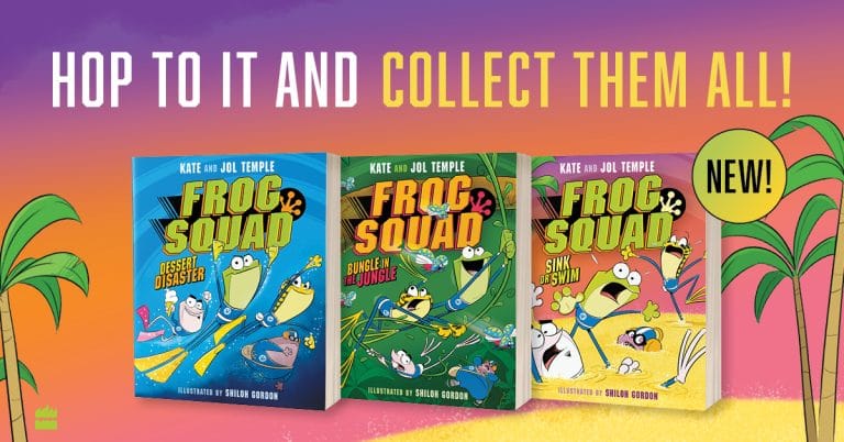 Discover The Frog Squad Series by Kate and Jol Temple, Illustrated by Shiloh Gordon