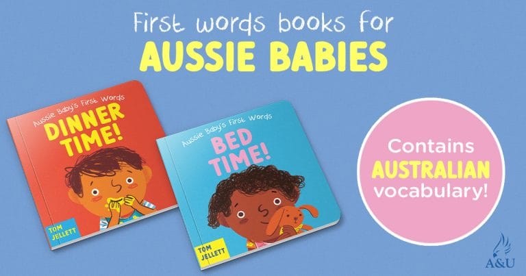 3 Reasons Why You Should Read The Aussie Baby's First Words Series by Tom Jellett