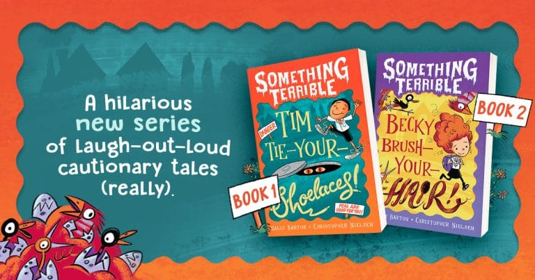 Discover The Something Terrible Series by Sally Barton, Illustrated by Christopher Nielsen